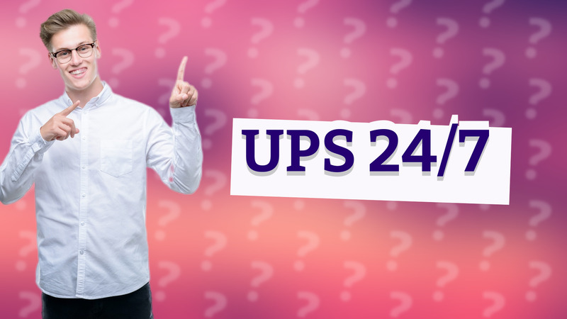 UPS 24/7