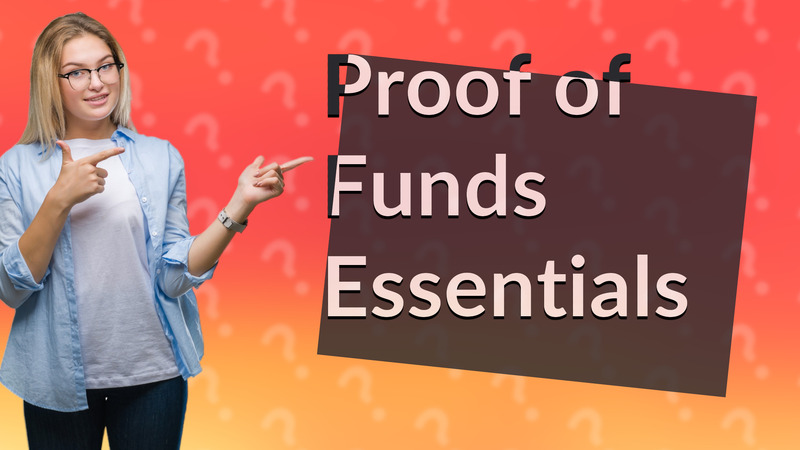 Proof of Funds Essentials