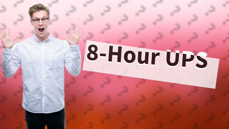 8-Hour UPS