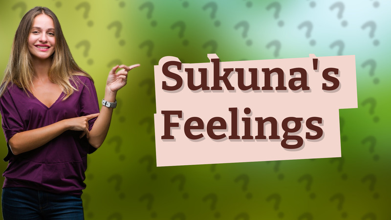 Sukuna's Feelings