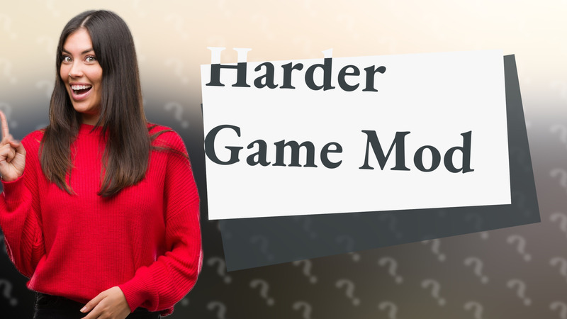 Harder Game Mod