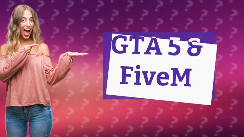 GTA 5 & FiveM