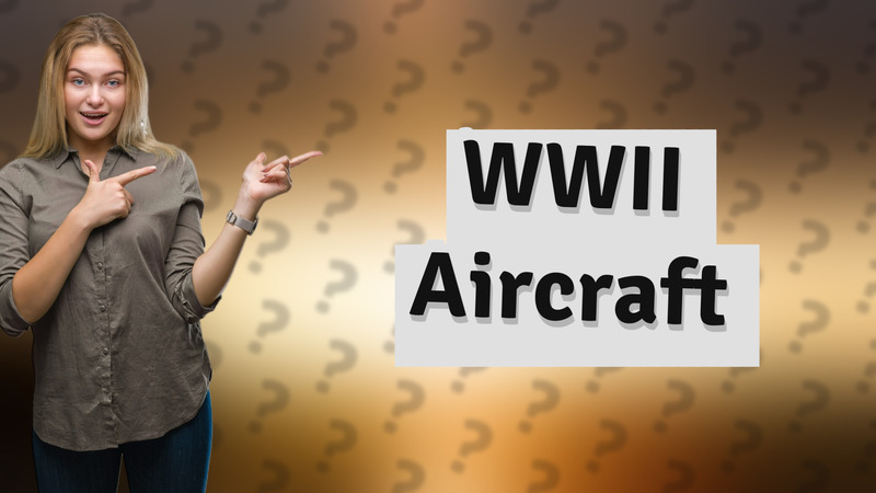WWII Aircraft