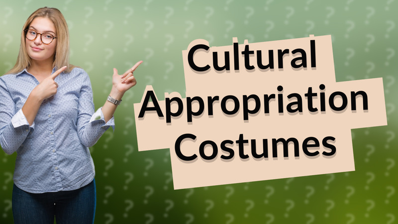 Cultural Appropriation Costumes