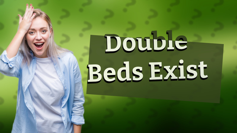 Double Beds Exist