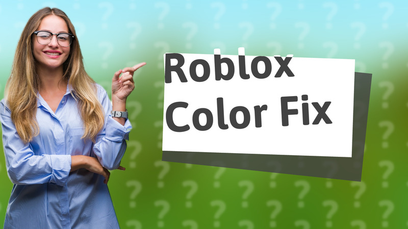 Roblox Color Fix