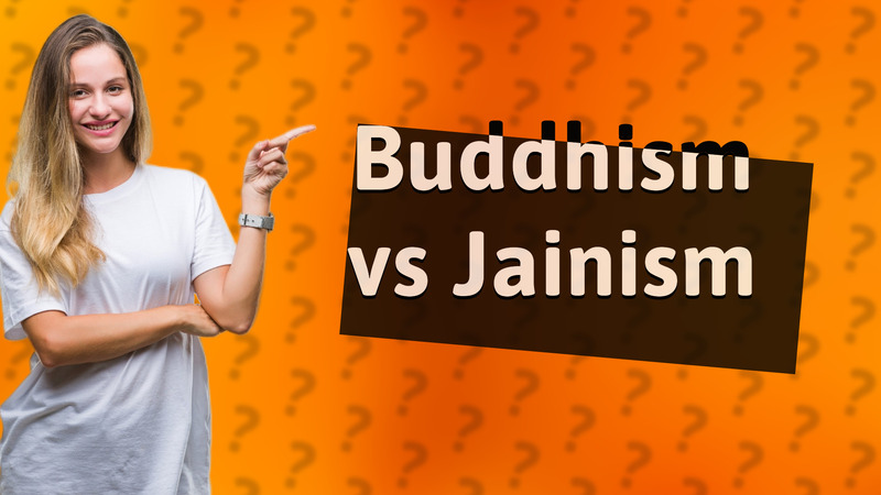 Buddhism vs Jainism