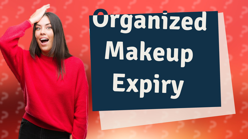 Organized Makeup Expiry