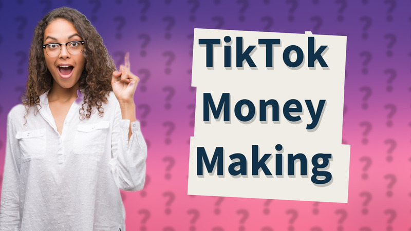 TikTok Money Making