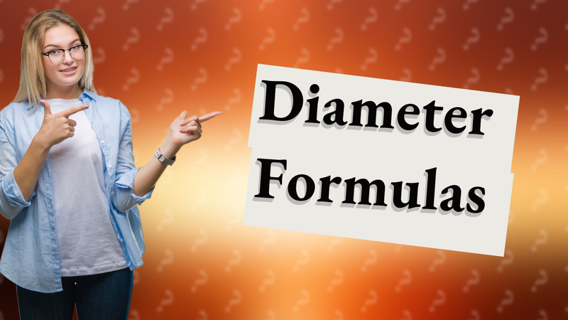 Diameter Formulas