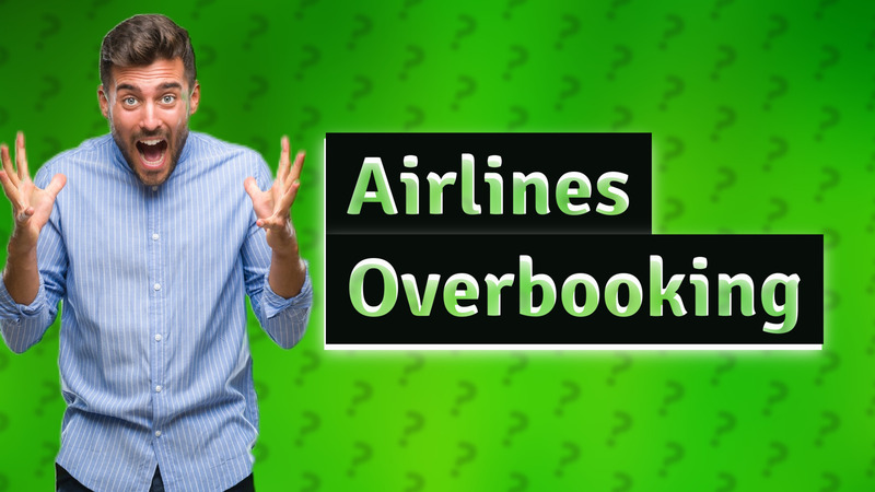 Airlines Overbooking