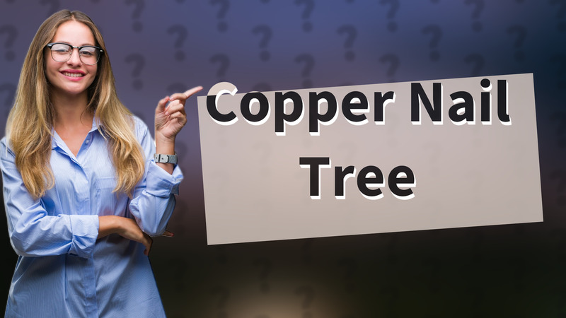 Copper Nail Tree