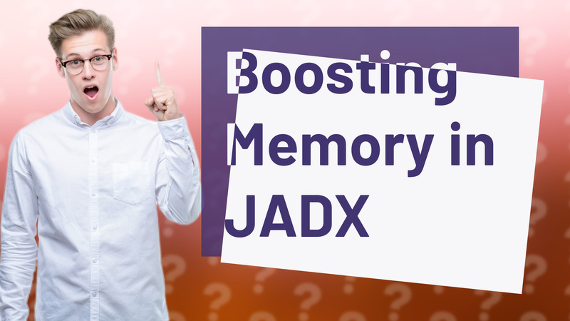 Boosting Memory in JADX