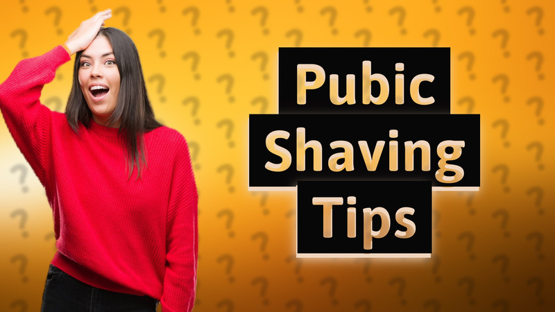 Pubic Shaving Tips
