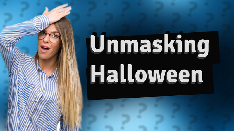 Unmasking Halloween