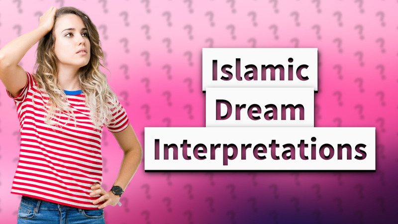 Islamic Dream Interpretations
