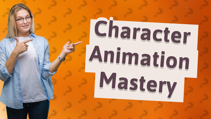 Character Animation Mastery