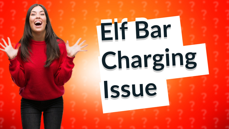 Elf Bar Charging Issue