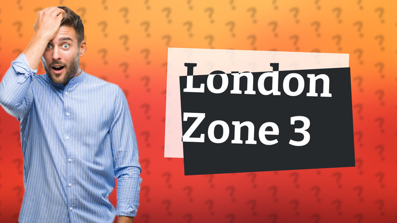 London Zone 3