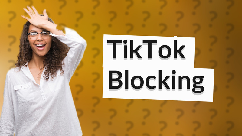TikTok Blocking