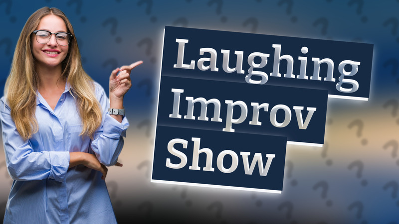 Laughing Improv Show