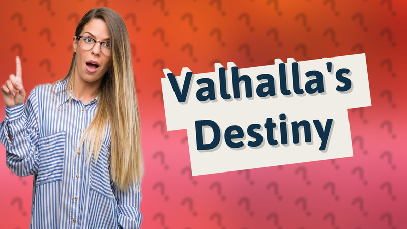 Valhalla's Destiny