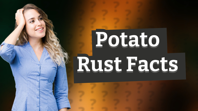 Potato Rust Facts