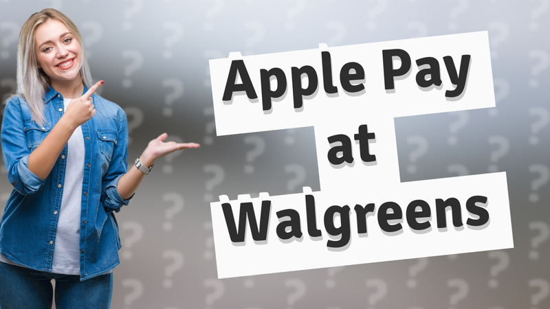 Apple Pay at Walgreens