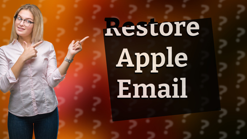 Restore Apple Email
