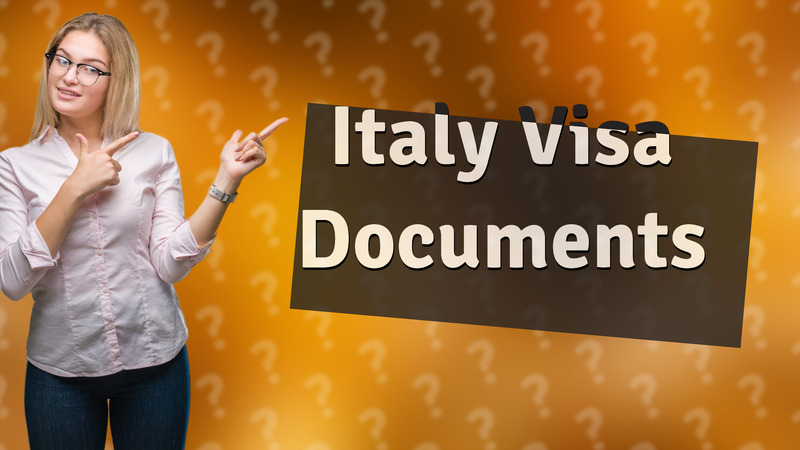 Italy Visa Documents