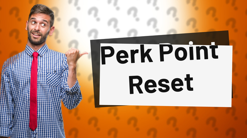 Perk Point Reset