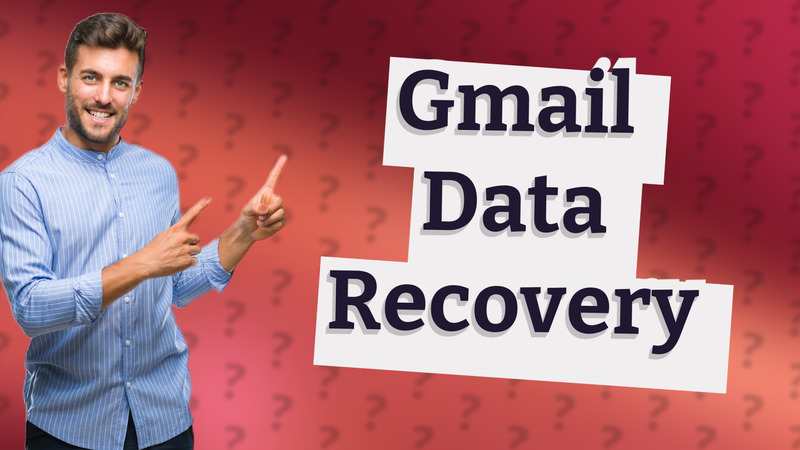 Gmail Data Recovery