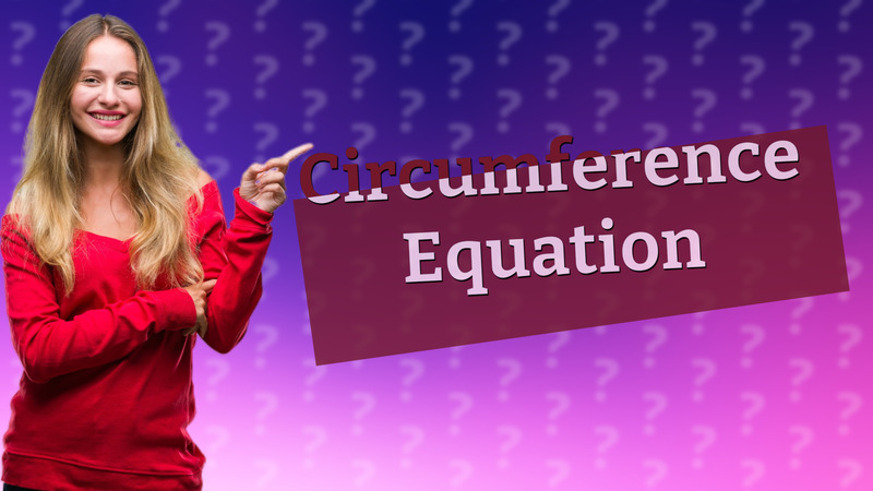 Circumference Equation