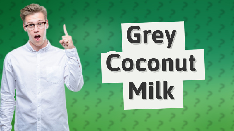 Grey Coconut Milk