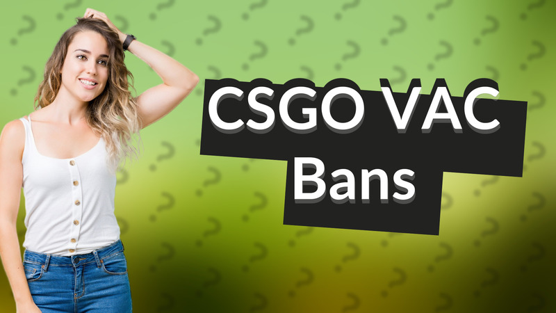 CSGO VAC Bans