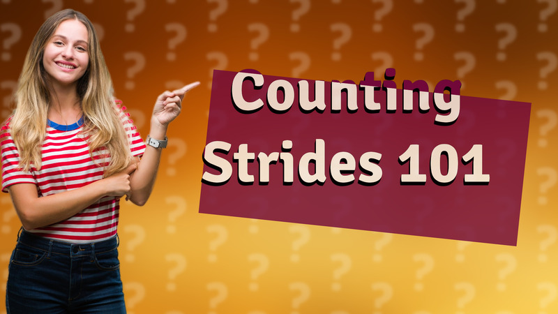 Counting Strides 101