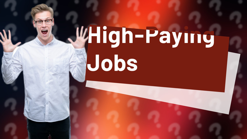 High-Paying Jobs
