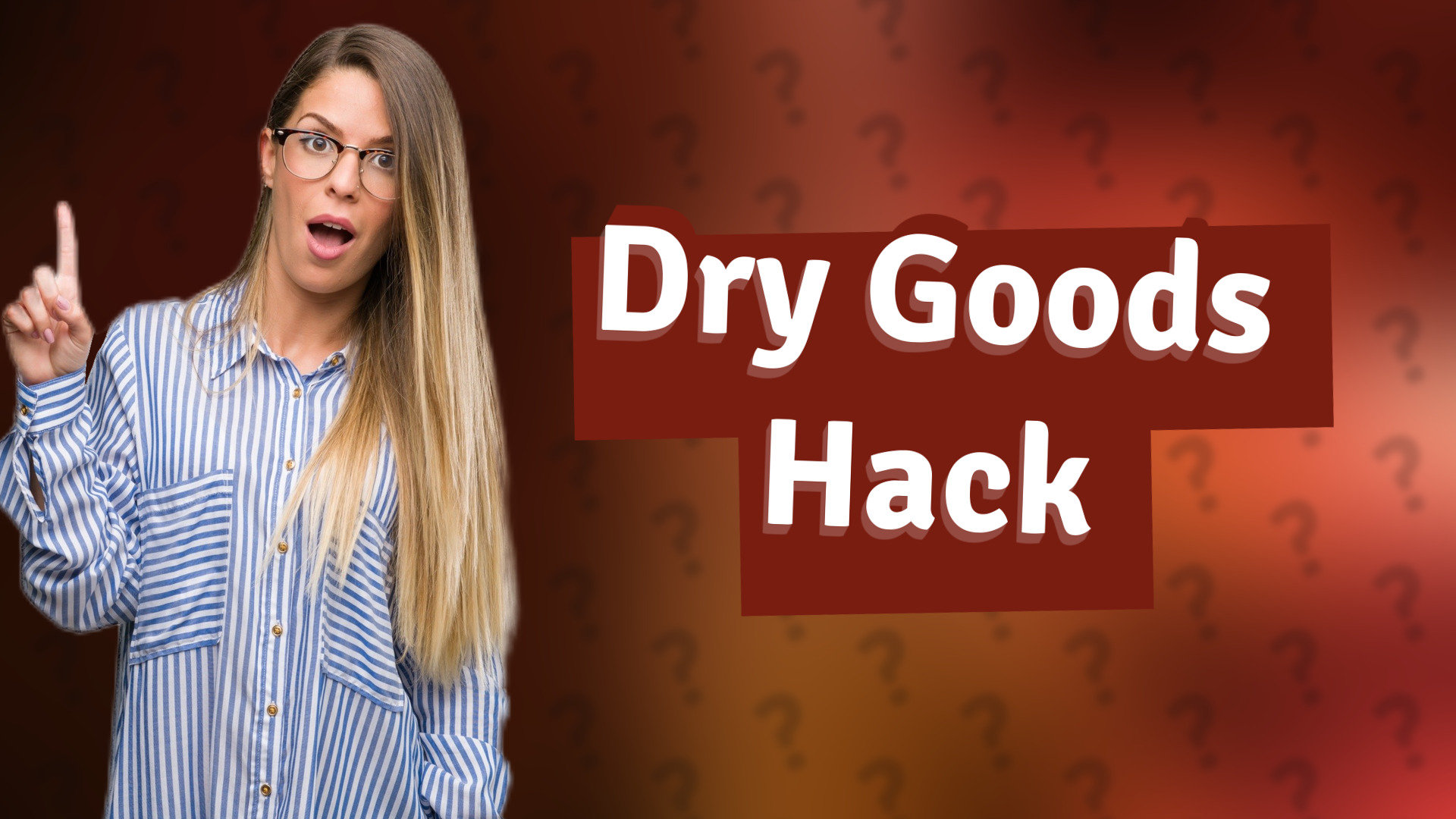 Dry Goods Hack