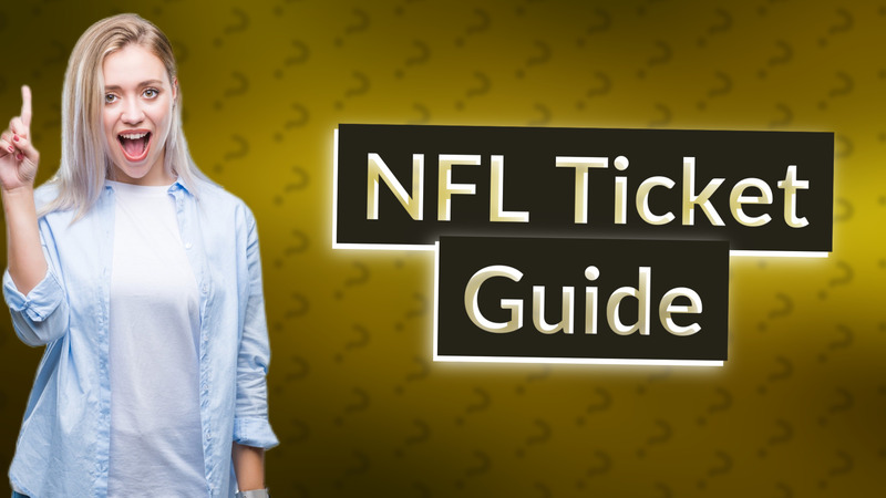 NFL Ticket Guide