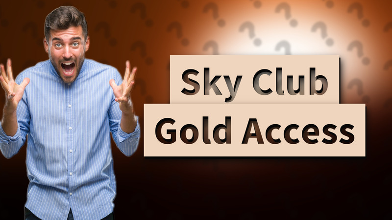 Sky Club Gold Access