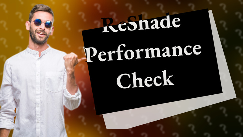 ReShade Performance Check