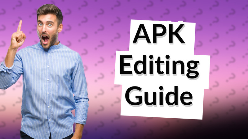 APK Editing Guide