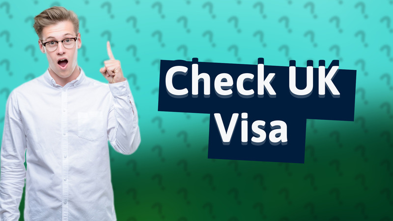 Check UK Visa