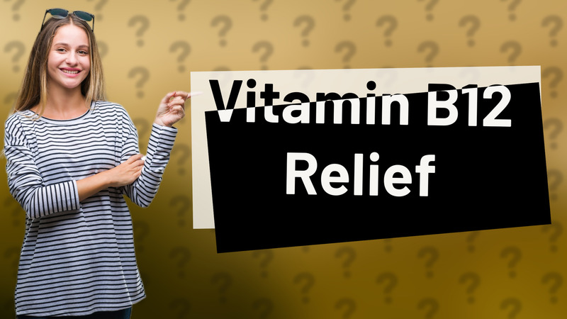 Vitamin B12 Relief