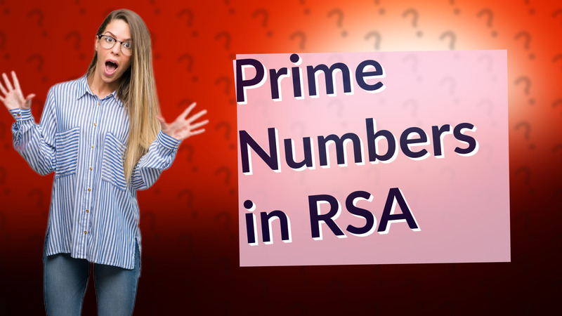 Prime Numbers in RSA