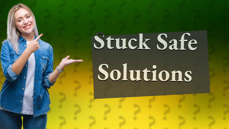 Stuck Safe Solutions