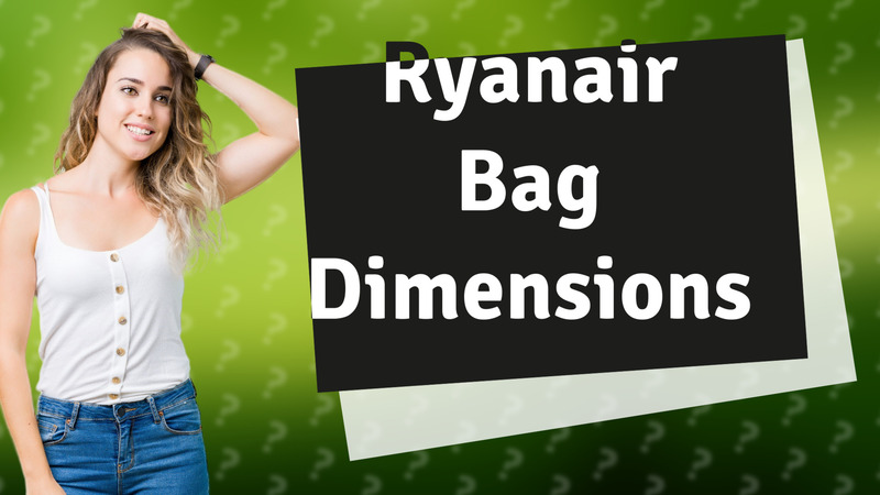Ryanair Bag Dimensions