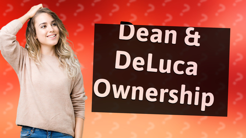 Dean & DeLuca Ownership