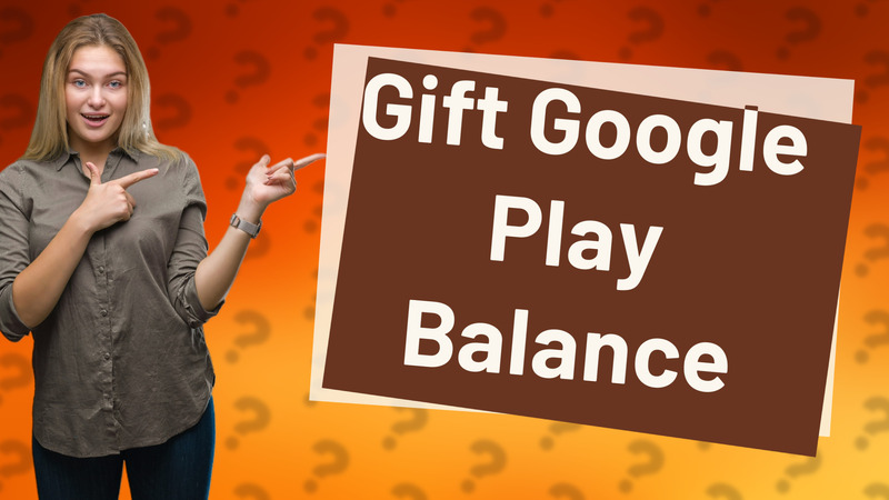 Gift Google Play Balance