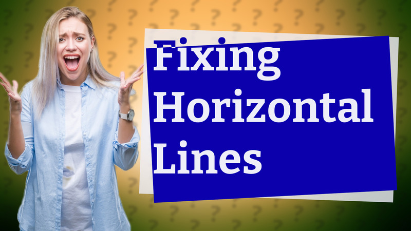 Fixing Horizontal Lines